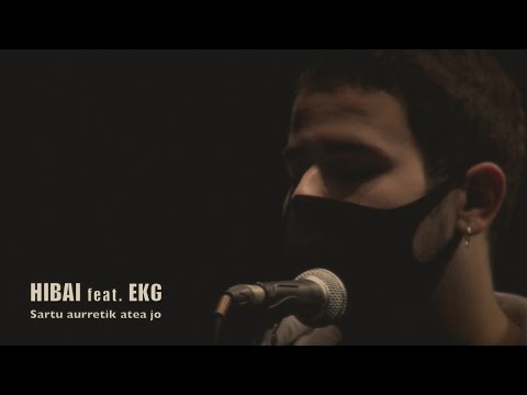 HIBAI feat. EKG - Sartu aurretik atea jo