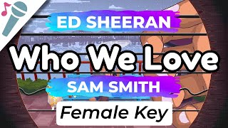 Sam Smith - Who We Love - Karaoke Instrumental (Female Key) [Acoustic]