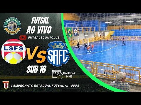 Campeonato Estadual Base A1 - FPFS - LSFS vs SAFC - Cat. Sub 16 - AO VIVO Futsal Scout Club