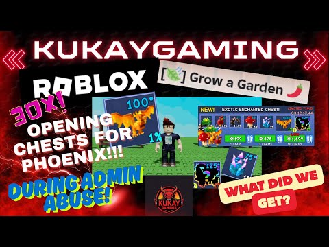 30x Exotic Enchanted Chest Opening During ADMIN ABUSE! 🔥 | Roblox Grow a Garden