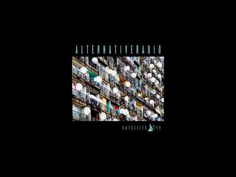 Alternative Radio  - Satellite City  - Single  - 2005