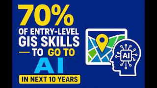 AI Impacts on Entry-level GIS Careers, Advice for Teachers and Students