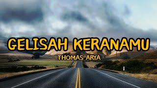 Download lagu THOMAS ARYA - GELISAH KERANAMU (Lyric) mp3 Download lagu THOMAS ARYA - GELISAH KERANAMU (Lyric) mp3