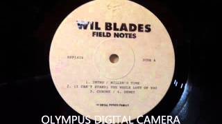Wil Blades - Intro / Millers Time