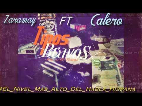 Zaramay X Calero LDN- TIPXS BRAVXS