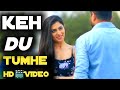 keh du Tumhe ya chup rahoon (remix) new cute love story | ht series