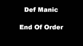 Def Manic - End Of Order