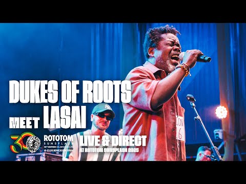 DUKES OF ROOTS meet LASAI live @ Rototom Sunsplash Lion Stage 2025