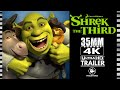 Shrek The Third 2007 35MM Trailer 4K Dreamworks Pictures
