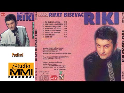 Rifat Bisevic Riki - Pusti sni