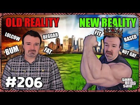 That Being Said #206 - The New Reality