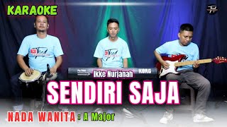 Download lagu SENDIRI SAJA KARAOKE ( NADA WANITA ) mp3