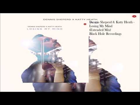 Dennis Sheperd & Katty Heath - Losing My Mind (Extended Mix)