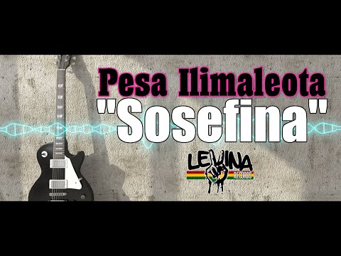 Pesa Ilimaleota - Sosefina (Official Audio)