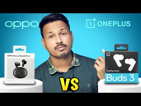 Thumbnail for Oneplus Nord Buds 3 Vs Oppo Enco Buds 3Pro+ Detailed Comparison | Both Are Same? Let's Find