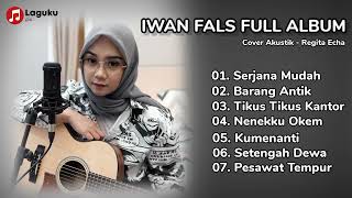 Download lagu IWAN FALS-COVER AKUSTIK REGITA ECHA FULL ALBUM mp3