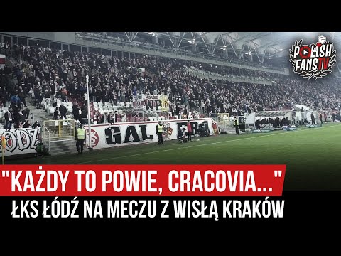 "KAŻDY TO POWIE, CRACOVIA..." - ŁKS Łódź na meczu z Wisłą Kraków (19.12.2019 r.)