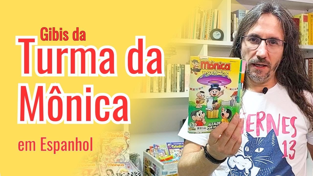 CONHEÇA os Gibis da TURMA DA MÔNICA em ESPANHOL | Profe Carlos Muchacho