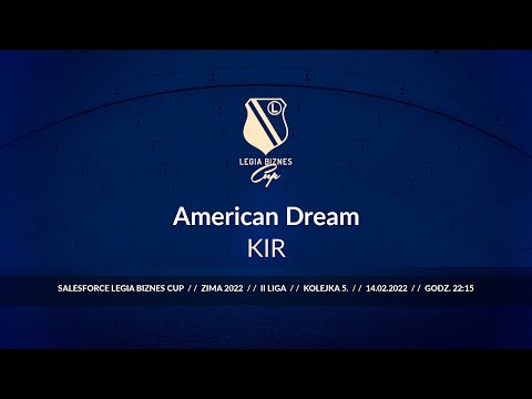 Skrót spotkania American Dream - KIR ( Legia Biznes Cup Zima 2022 )