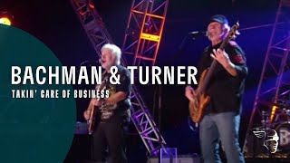 Bachman &amp; Turner - Takin&#39; Care Of Business (Live At The Roseland Ballroom NYC)