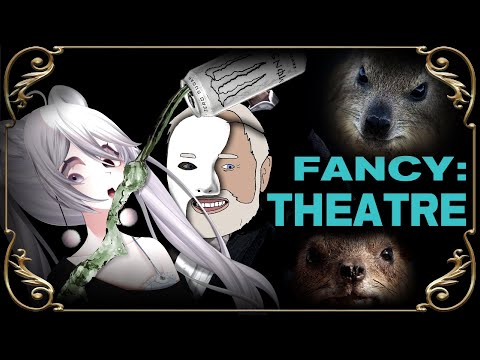 Time to become Sophisticated | I am become Fancy: Theatre | Internet Historian React