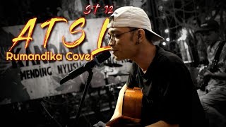Download lagu A.T.S.L - St12 - Live Cover Rumandika || kandang ogurt mp3
