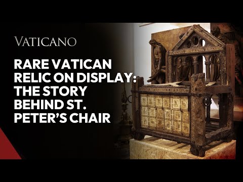 Rare Vatican Relic on Display: The Story Behind St. Peter’s Chair