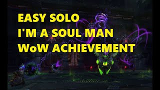 I'm A Soul Man - Easy Solo &amp; Bug Reset - Socrethar the Eternal - WoW Achievement