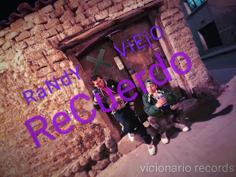 ReCuerdo RaNdY ft ViEjO (Visionario Records)