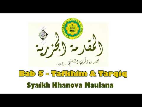 Matan Al Jazariyyah Syaikh Khanova Maulana Bab 5 - Tafkhim dan Tarqiq