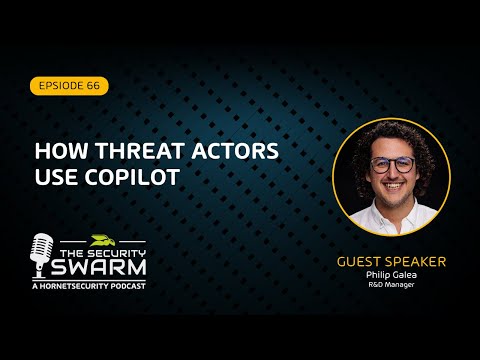 How Threat Actors Use Copilot (FULL EP) | Security Swarm Podcast