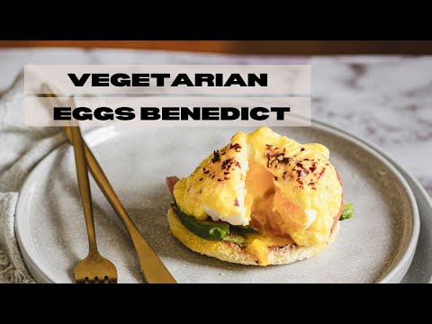 Juicy, Creamy Vegetarian Eggs Benedict With Avocado and Tomatoes
