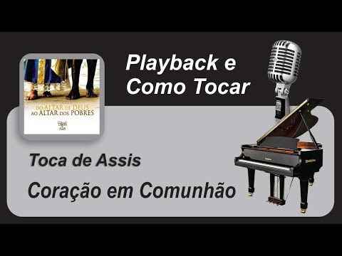 Coração Em Comunhão - Toca de Assis