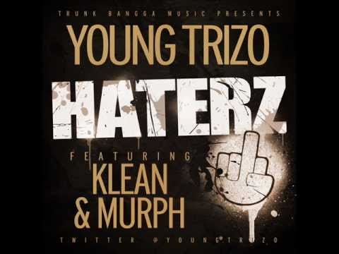 Young Trizo - Haterz (Feat. Klean & Murph)