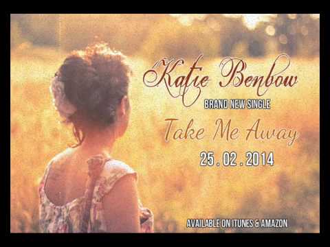 Katie Benbow - Take Me Away (Teaser)