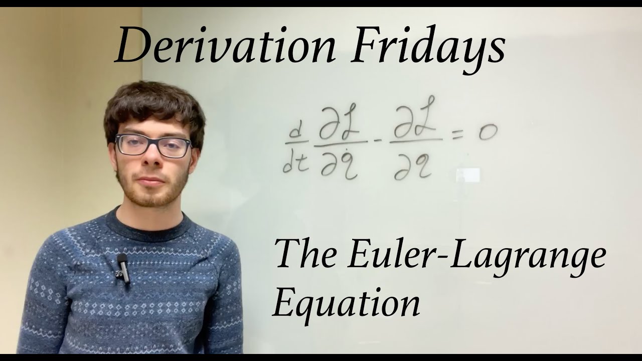 Deriving the Euler-Lagrange Equation (Derivation Fridays Ep.1)