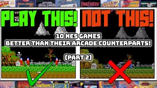 10 NES Games Better Than Their Arcade Counterparts! (Part 2)