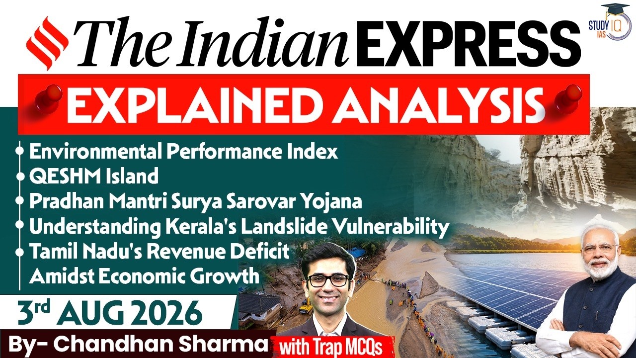 Indian Express Editorial Analysis by Chandan Sharma - 3 AUGUST 2026 | UPSC Current Affairs 2026