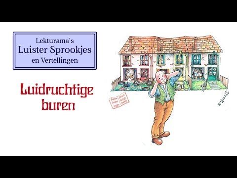 Luidruchtige buren - Lekturama Luister Sprookjes
