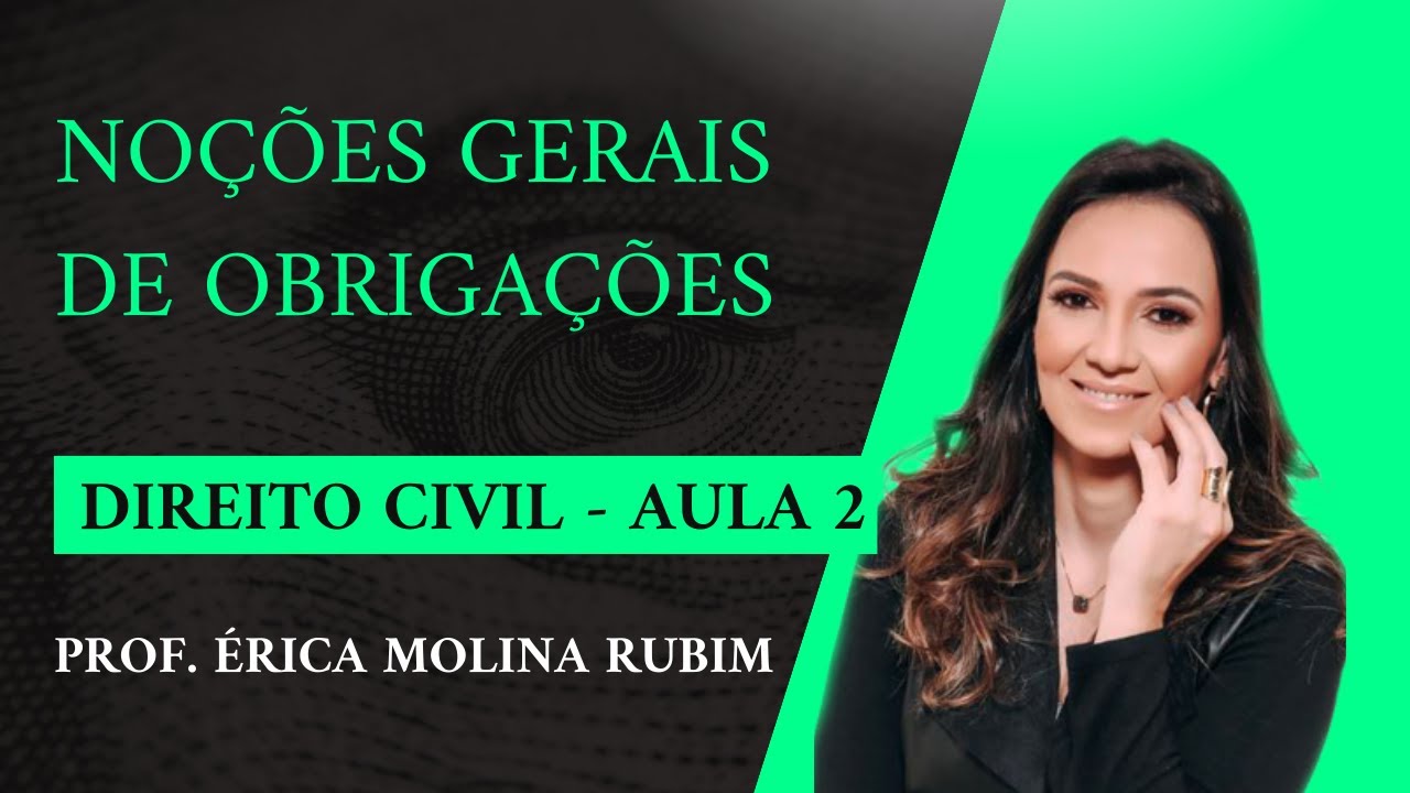 AULA 2 - NOÇÕES GERAIS DE OBRIGAÇÕES