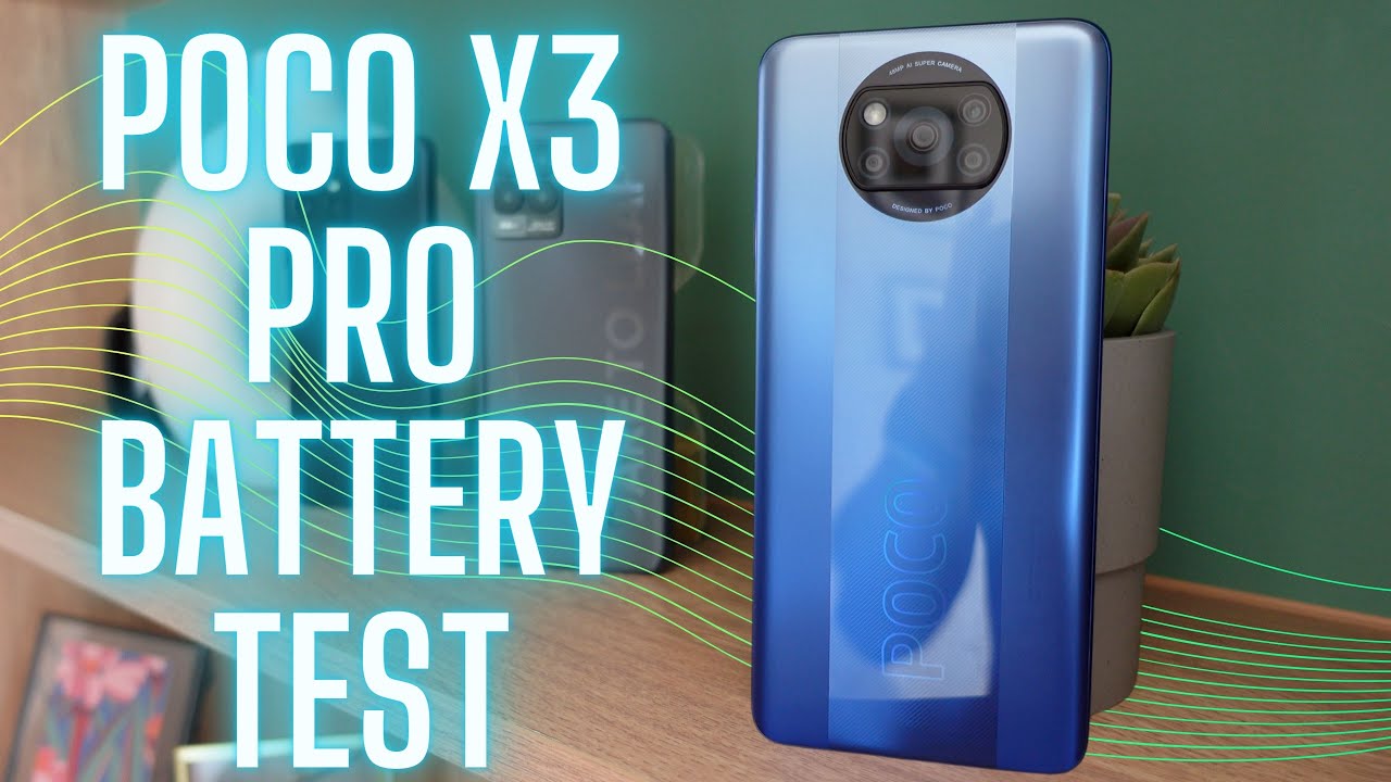POCO X3 Pro Battery Test vs Realme 8 Pro & S21 Ultra