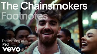 The Chainsmokers - The Making of iPad