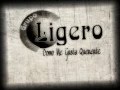 Grupo Ligero - Como Me Gusta Quererte