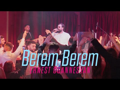 Ernest Ogannesyan - Berem Berem