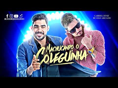 MC CEGO ABUSADO E GABRIEL DINIZ - MACHUCANDO O COLEGUINHA - MÚSICA NOVA 2018 #BREGAEXCLUSIVE