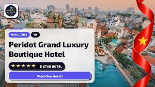 Peridot Grand Luxury Boutique Hotel Hanoi Review🛎️