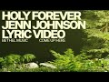 Holy Forever Lyric Video Bethel Music Jenn Johnson