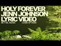 Holy Forever (Lyric Video) - Bethel Music, Jenn Johnson