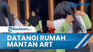 VIRAL Kisah Gadis Datangi Rumah Mantan ART, Mengaku Rindu setelah 14 Tahun Tak Bertemu