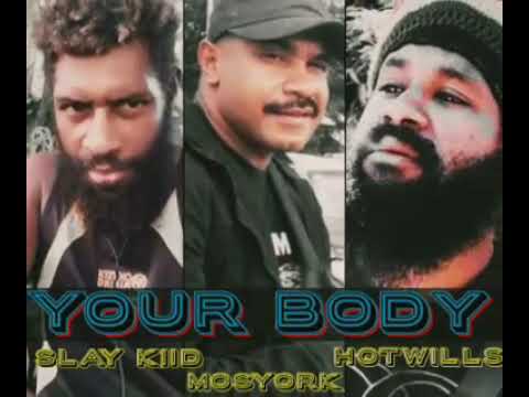 YOUR BODY ( 2021 ) SLAY KIID × MOSYORK × HOTWILLS _PROD BY SABIIX JNR _SIAPEA RECORDS